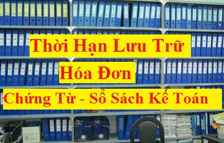 thời gian lưu trữ chứng từ kế toán